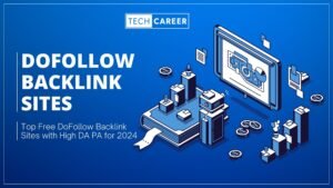 Top Free DoFollow Backlink Sites with High DA PA for 2024